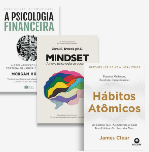 Mindset + A psicologia financeira + Hábitos atômicos